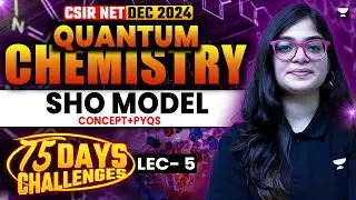 Quantum Chemistry CSIR NET | SHO Model CSIR NET Chemistry | CSIR NET Dec 2024 Chemistry