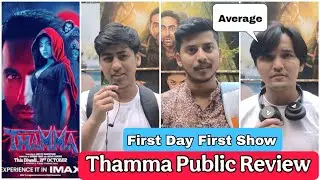 Thamma Movie Public Review First Day First Show In Mumbai