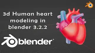 Human Heart Modeling In Blender | Make 3d Human Heart In Blender 3.2.2