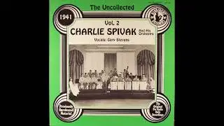 The Uncollected - Charlie Spivak and his orchestra: Vol.2, 1941 (1982 LP)
