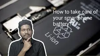 How to Take Care of Your Smartphone Battery??