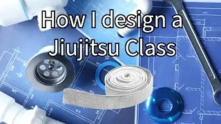 How a teacher designs a jiujitsu class