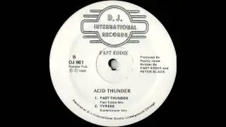 Fast Eddie - Acid Thunder (Fast Thunder - Fast Eddie Mix)