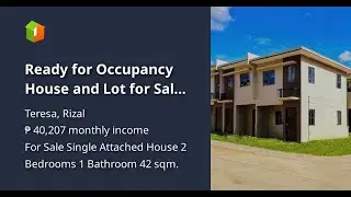 Ready for Occupancy House and Lot for Sale in Teresa Rizal: FREE Pag-IBIG Financing Assistance