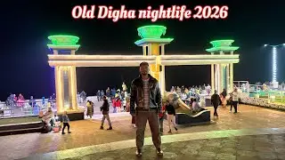 Old Digha night life 2026 || ￼ Digha nightlife 2026  (￼ West Bengal)👍