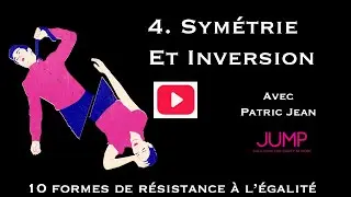 4.  Sym&eacute;trie et inversion   (10 formes de r&eacute;sistance &agrave; l'&eacute;galit&eacute;)