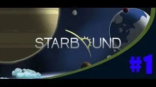 starbound modded let's play episode 1