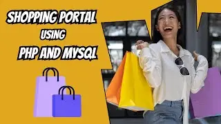 Shopping Portal in PHP & MySQL | Final Year Project with Source Code | Last updated June 2025