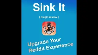 Transform Your Reddit Experience with Sink It - Browser Extension Review