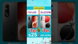 iTel S25 vs iTel S25 Ultra