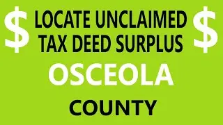 Locate Osceola County Tax Deed Surplus Records - Florida Overbids