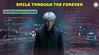 Relaxing Chill & Vibe Songs | Smile Through the Forever