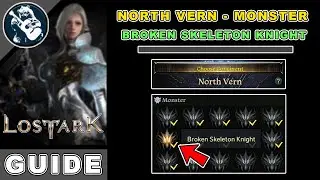 Broken Skeleton Knight Monster Location in Lost Ark | North Vern Locations Guide
