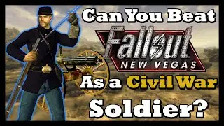 Сможете ли вы пройти Fallout: New Vegas, играя за солдата Гражданской войны?