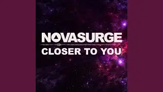 Closer To You