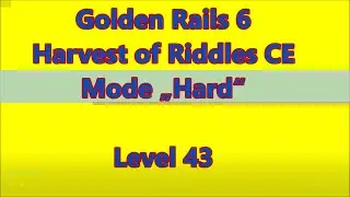 Golden Rails 6 - Harvest of Riddles CE Level 43