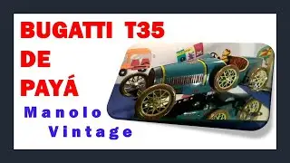 Manolo Vintage Presenta: Bugatti T35 de Paya