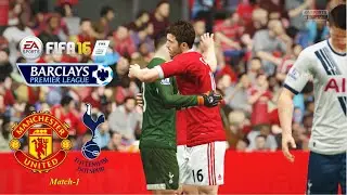 Manchester United vs Spurs | Match 1, Barclays Premier League | FIFA 16 EA Sports Football Match