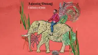 Agust&iacute;n Donati  - El Elefante y el Jinete (FULL ALBUM)