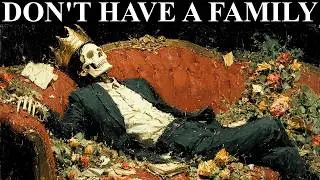 Why Men Without Families Sleep Better Than Everyone Else &ndash; Schopenhauer