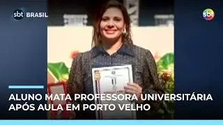 Professora &eacute; morta por aluno dentro de universidade em Porto Velho | #SBTBrasil