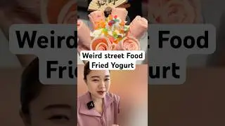 Fried Yogurt aka Yogurt Ice Cream - Weird Street Food 55