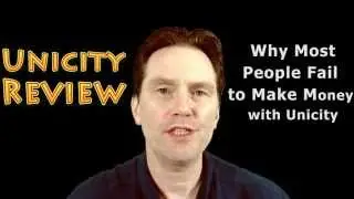 Unicity Review - Why Most People Fail to Make Money with Unicity