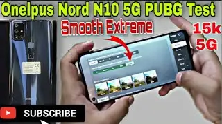 OnePlus Nord N10 5G Pubg/BGMI Test 