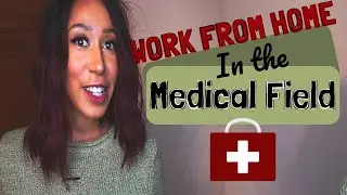11 Work From Home Jobs | Medical Field
