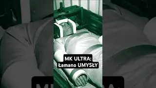 MK Ultra: Eksperyment CIA, kt&oacute;ry niszczył psychikę ludzi