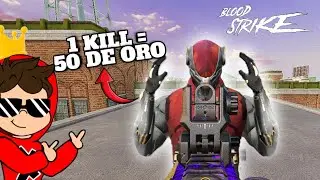 1 KILL = 50 DE ORO EN BLOOD STRIKE