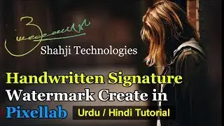 Your Own Handwritten Signature Watermark Create in Pixellab - Tips and Tricks