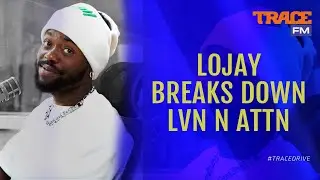 Lojay | Trace FM