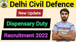 Delhi Civil Defence Recruitment 2021 | Dispensary Duty | New Update | Work Info | DCD New Update