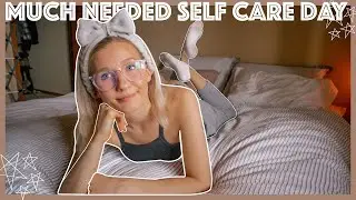 SELF CARE Day Routine & COMPLETE reset day | self care tips and ideas for when you&rsquo;re at home