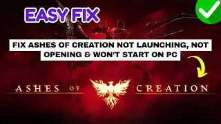Исправлена ​​ошибка, из-за которой игра Ashes of Creation не запускалась, не открывалась и не зап...
