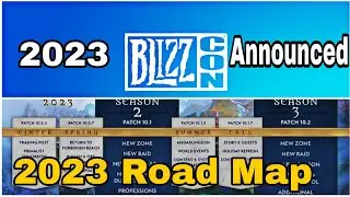 World of warcraft DragonFlight Road map & Blizzcon 2023 Announced