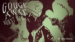 Gouge Away 