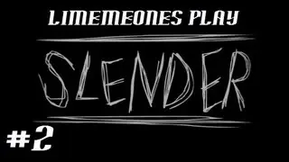 LimeMeOnes Play Slender (Part 2)