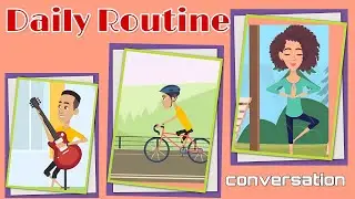 Talking about Daily Routines - English Conversation