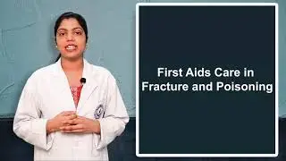 First aid care for fractures & poisoning I ANM (First Year) I PRIMARY HEALTH CARE