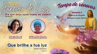 JANEIRO LUZ - QUE BRILHE A TUA LUZ I MARIA JOSÉ (PT) E LILIAN BARBUDA (BA)