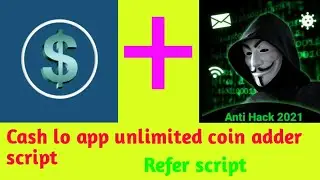 Cashlo app refer bypass script | Unlimited coin adder script | All subjects guru