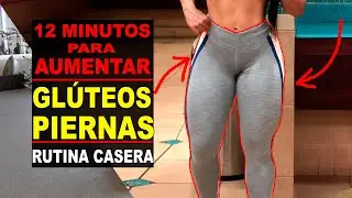 GLUTEOS y PIERNAS EN 12 MINUTOS DESDE CASA/ RUTINA PARA PIERNAS/RUTINA PARA GLUTEOS/ Adryán Medellín