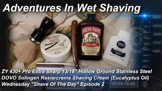 ZY 430+ Hollow Ground Stainless Steel, DOVO Solingen Rasiercreme Ep 2