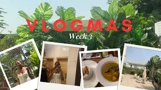VLOGMAS- WEEK 3