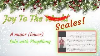 Joy to the Scales! A Major (lower) - Solo with PlayAlong | CLARTET ALONG |