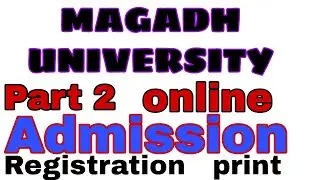 Magadh University Part 2 Me Admission Kaise kare। 2019-22 session | online Admission