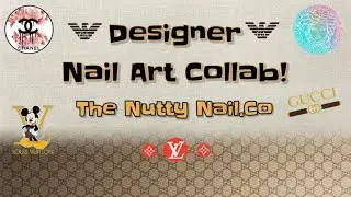 The nutty nail Co collab DESIGNER inspired