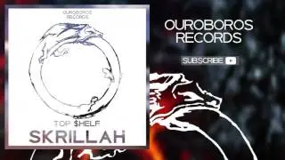 Top $helf - Skrillah
